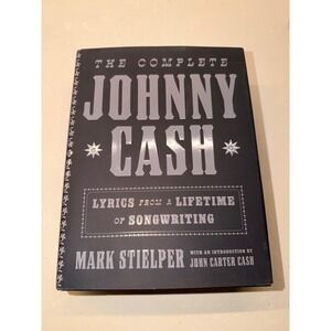 Johnny Cash Book Hard Cover 1st Lyrics Lifetime Songwriting Mark Stielper 2025
